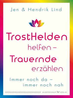 cover image of Trosthelden helfen – Trauernde erzählen